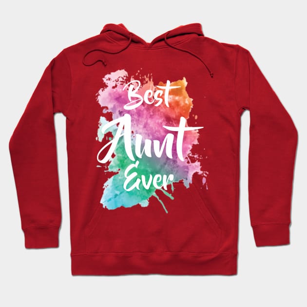 Best Aunt Ever Watercolor  ,I Love My Aunt Hoodie by Fersan